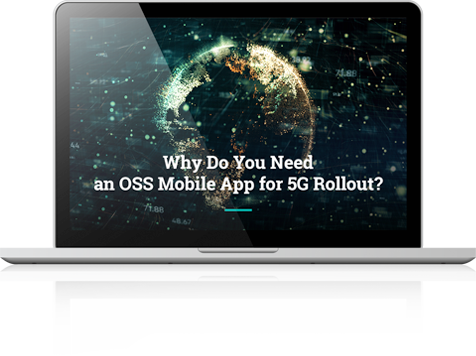 field service webinar, OSS Mobile App for 5G Rollout