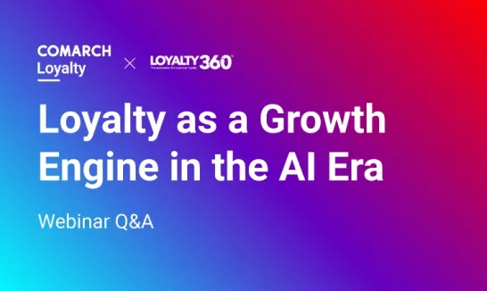 Loyalty as a Growth Engine in the Era of AI: Q&A