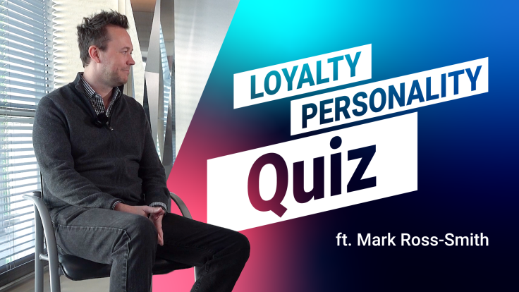 Mark Ross-Smith on Contextual Engagement | Loyalty Personality Quiz