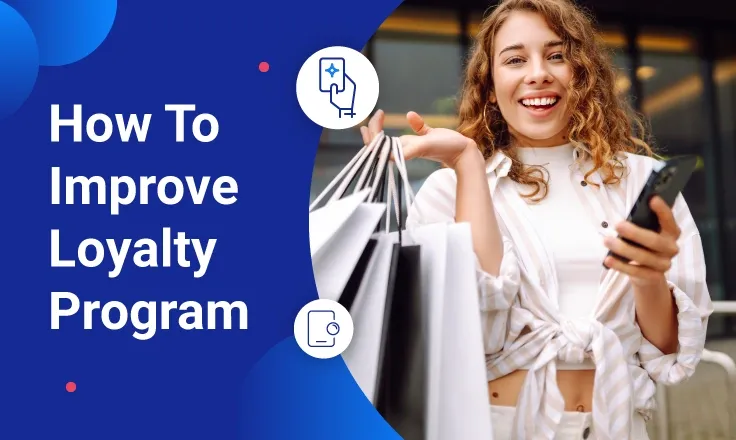 How to Improve Customer Loyalty: A Complete Guide