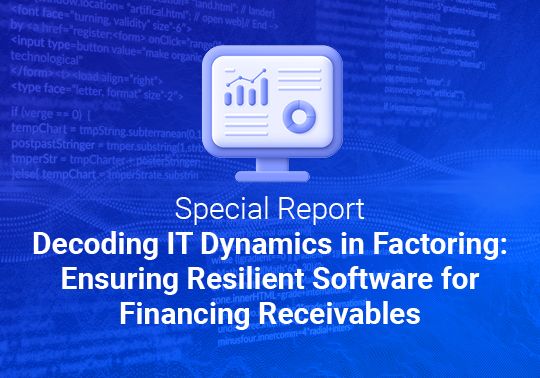 Decoding IT Dynamics in Factoring: Ensuring Resilient Software for Financing Receivables